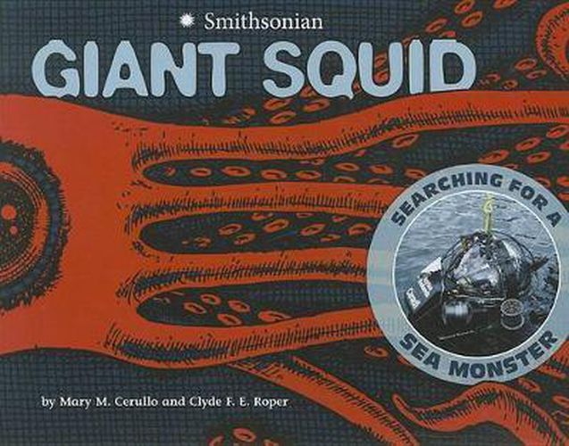 Cover image for Giant Squid: Searching for a Sea Monster