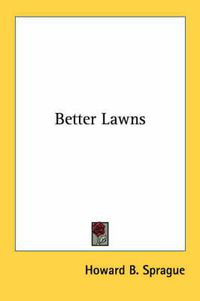 Cover image for Better Lawns