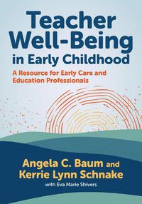 Cover image for Teacher Well-Being in Early Childhood