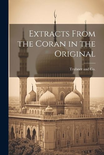 Cover image for Extracts From the Coran in the Original