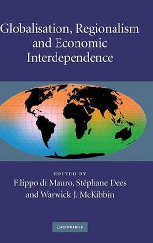 Cover image for Globalisation, Regionalism and Economic Interdependence