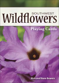 Cover image for Wildflowers of the Southwest Playing Cards