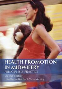 Cover image for Health Promotion in Midwifery : Principles and practice