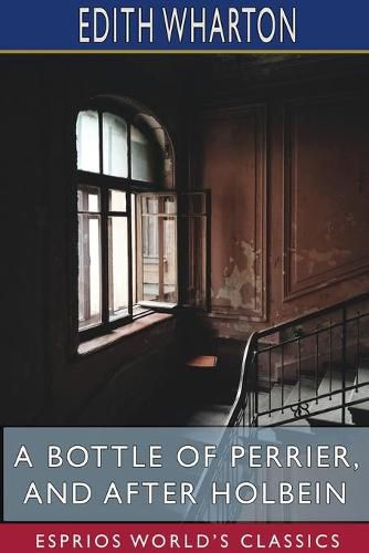 Cover image for A Bottle of Perrier, and After Holbein (Esprios Classics)