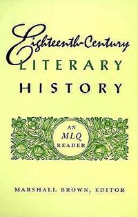 Cover image for Eighteenth-Century Literary History: An MLQ Reader