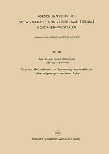 Prazisions-Messverfahren Zur Bestimmung Des Elektrischen Leitvermoegens Geschmolzener Salze