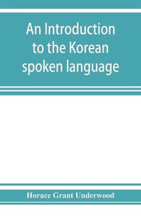 Cover image for An introduction to the Korean spoken language