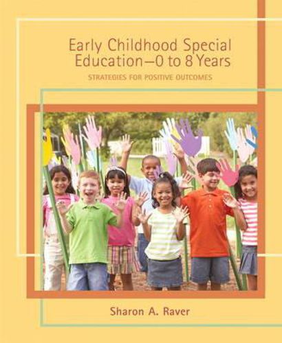 Cover image for Early Childhood Special Education (0 to 8 Years): Strategies for Positive Outcomes