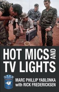 Cover image for Hot Mics and TV Lights