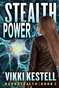 Cover image for Stealth Power (Nanostealth Book 2)