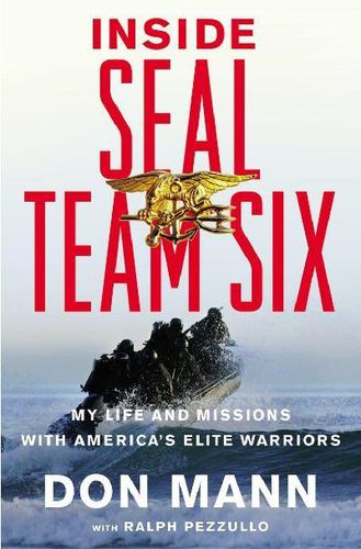 Inside Seal Team Six: My Life and Missions with America's Elite Warriors