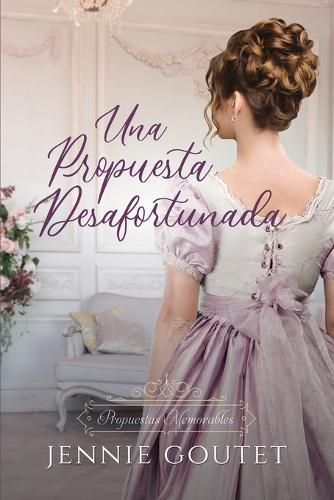 Cover image for Una propuesta desafortunada