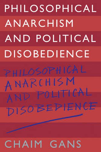 Cover image for Philosophical Anarchism and Political Disobedience