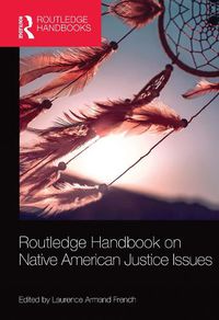 Cover image for Routledge Handbook on Native American Justice Issues