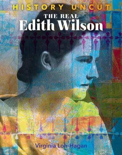 Cover image for The Real Edith Wilson