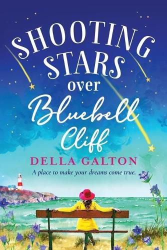 Cover image for Shooting Stars Over Bluebell Cliff: A wonderfully fun, escapist, uplifting read