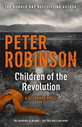 Cover image for Children of the Revolution: DCI Banks 21