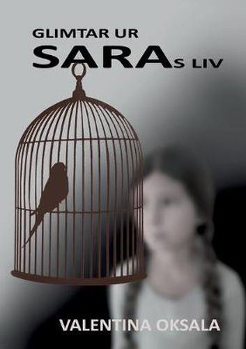 Cover image for Glimtar ur Saras liv
