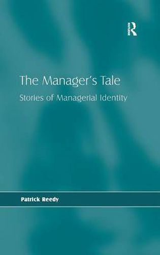 Cover image for The Manager's Tale: Stories of Managerial Identity