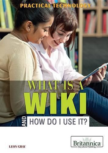 What Is a Wiki and How Do I Use It?