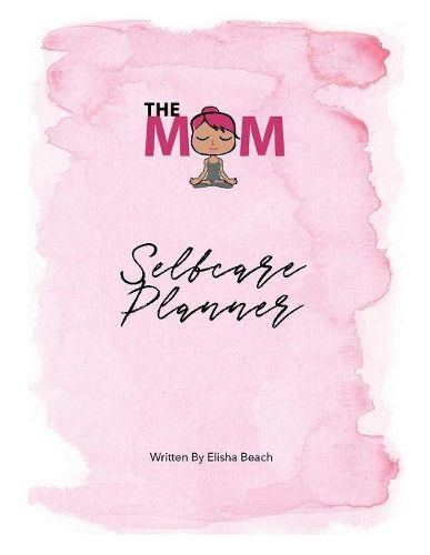 Cover image for The Mom Selfcare Planner