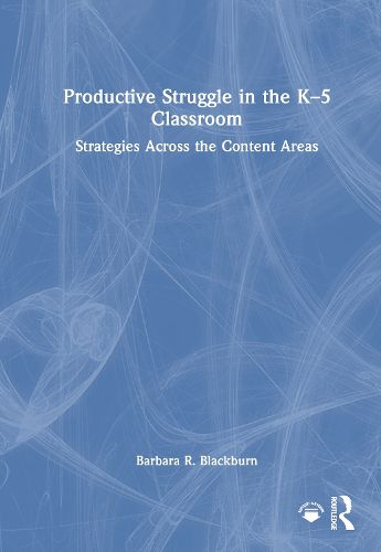 Cover image for Productive Struggle in the K-5 Classroom