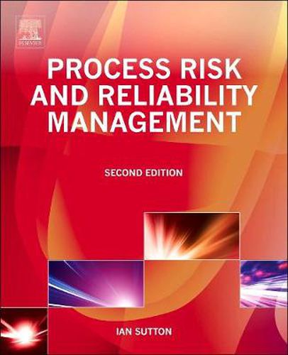 Cover image for Process Risk and Reliability Management