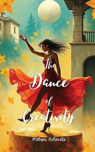 Cover image for The Dance of Creativity