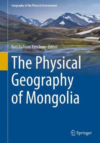 Cover image for The Physical Geography of Mongolia