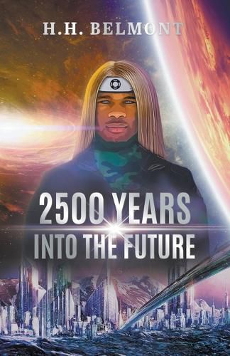 Cover image for 2500 Years into the Future: Loran Yuseft - Part 1