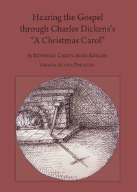 Cover image for Hearing the Gospel through Charles Dickens's  A Christmas Carol  Second Edition