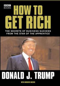 Cover image for Donald Trump: How to Get Rich