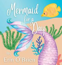 Cover image for Mermaid for a Day