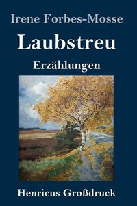 Cover image for Laubstreu (Grossdruck): Erzahlungen