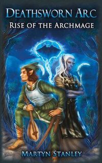 Cover image for Rise of the Archmage: Deathsworn ARC