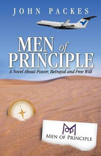 Cover image for Men of Principle: A Novel about Power, Betrayal and Free Will