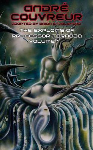 Cover image for The Exploits of Professor Tornada (Volume 1)