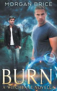 Cover image for Burn: A Witchbane Novella