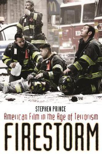 Cover image for Firestorm: American Film in the Age of Terrorism