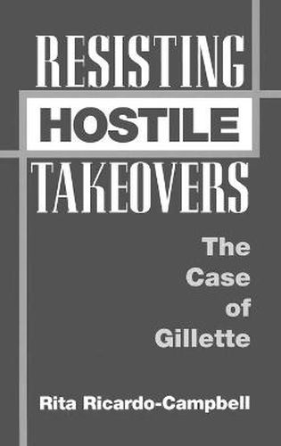 Cover image for Resisting Hostile Takeovers: The Case of Gillette