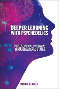 Cover image for Deeper Learning with Psychedelics