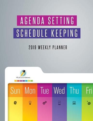 Cover image for Agenda Setting Schedule Keeping 2019 Weekly Planner