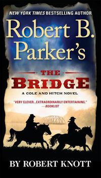 Cover image for Robert B. Parker's The Bridge