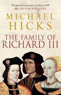 Cover image for The Family of Richard III