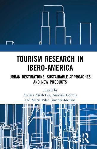 Cover image for Tourism Research in Ibero-America: Urban Destinations, Sustainable Approaches and New Products