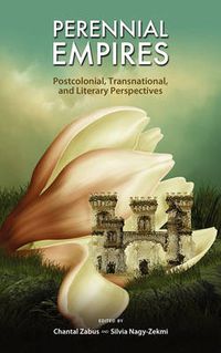 Cover image for Perennial Empires: Postcolonial, Transnational, and Literary Perspectives
