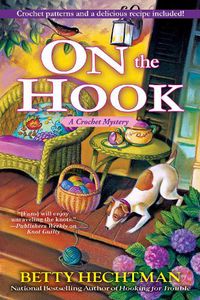 Cover image for On the Hook: A Crochet Mystery