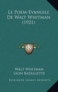 Cover image for Le Poem-Evangile de Walt Whitman (1921)