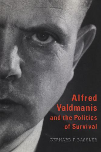 Cover image for Alfred Valdmanis and the Politics of Survival