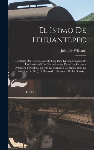 Cover image for El Istmo De Tehuantepec